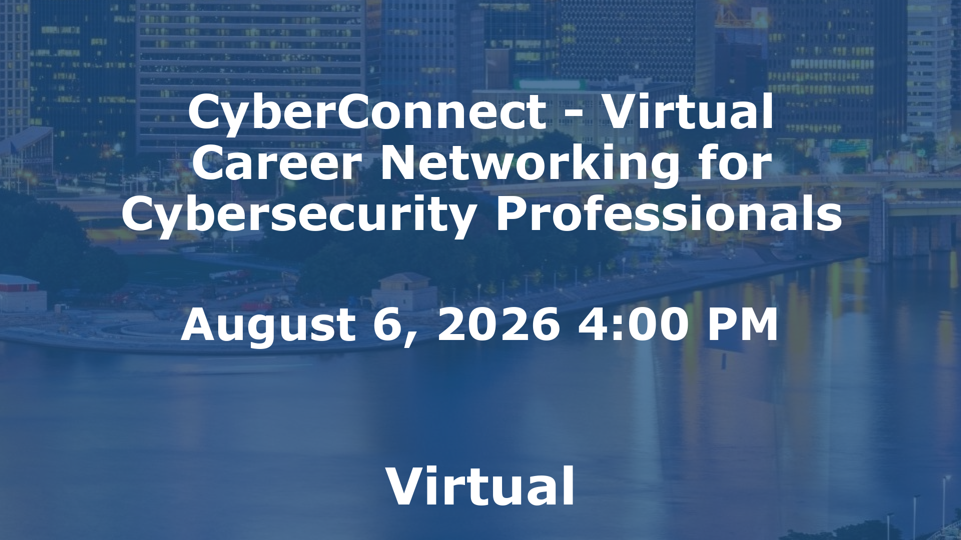 CyberConnect - Virtual Career Networking for Cybersecurity Professionals event image